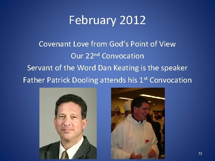 February 2012 Covenant Love from God’s Point of View Our 22 nd Convocation Servant