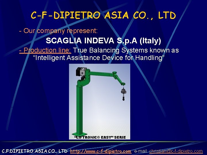 C-F-DIPIETRO ASIA CO. , LTD - Our company represent: SCAGLIA INDEVA S. p. A
