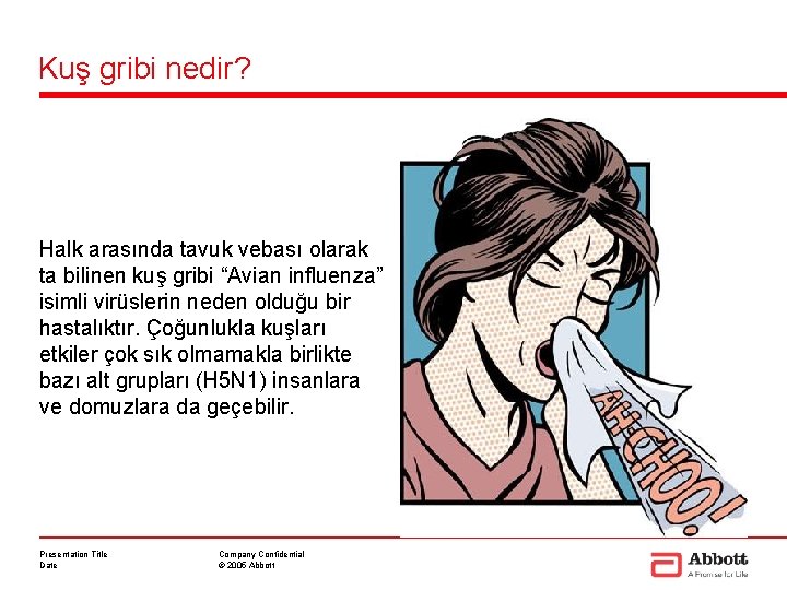 Kuş gribi nedir? Halk arasında tavuk vebası olarak ta bilinen kuş gribi “Avian influenza”