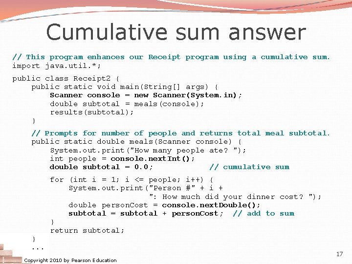 Cumulative sum answer // This program enhances our Receipt program using a cumulative sum.