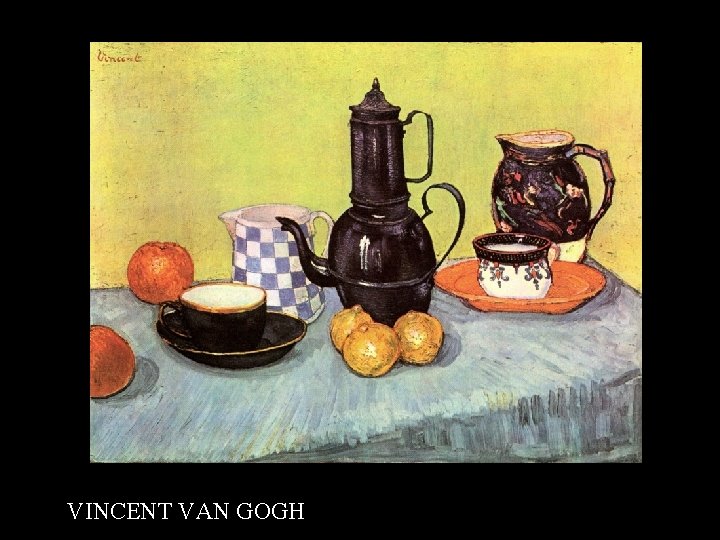 VINCENT VAN GOGH 