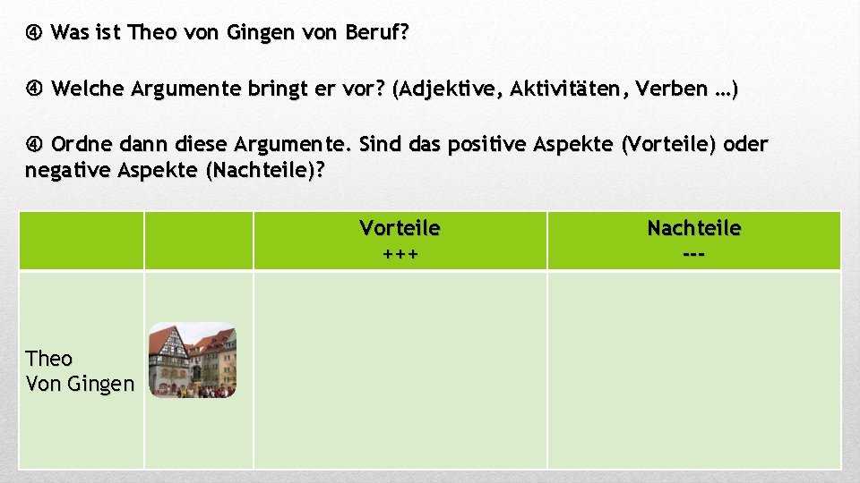  Was ist Theo von Gingen von Beruf? Welche Argumente bringt er vor? (Adjektive,