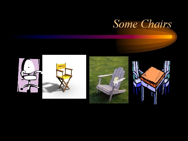 Some Chairs 