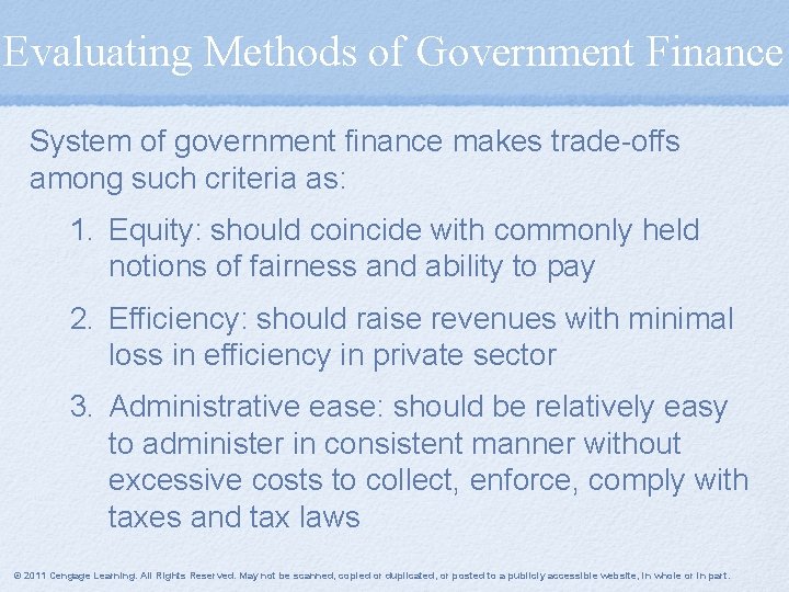 Evaluating Methods of Government Finance System of government finance makes trade-offs among such criteria