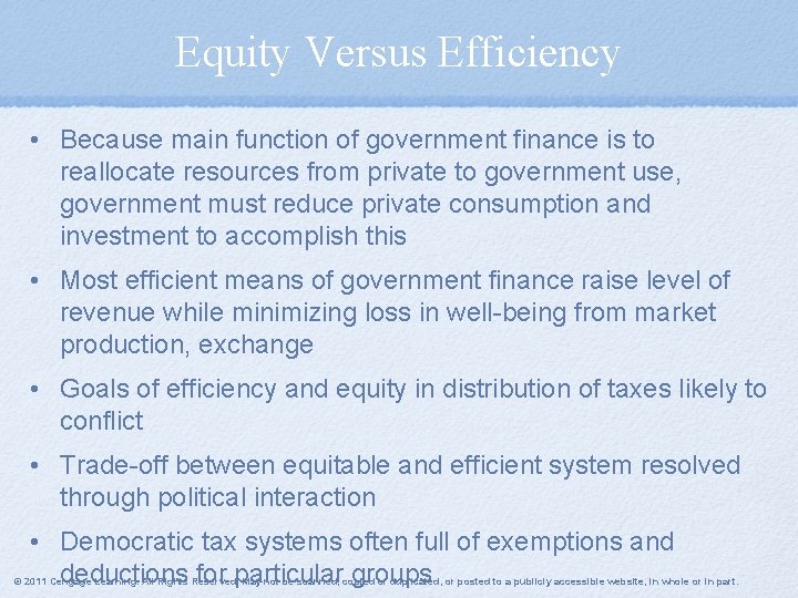 Equity Versus Efficiency • Because main function of government finance is to reallocate resources