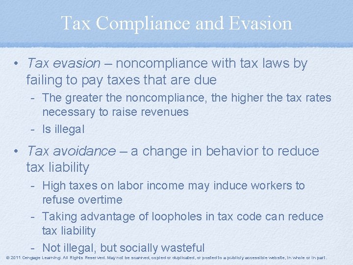 Tax Compliance and Evasion • Tax evasion – noncompliance with tax laws by failing