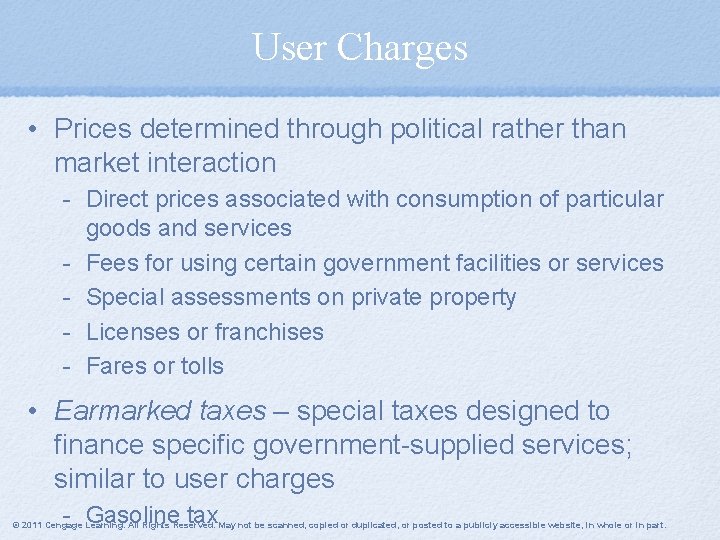 User Charges • Prices determined through political rather than market interaction - Direct prices