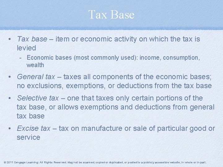 Tax Base • Tax base – item or economic activity on which the tax