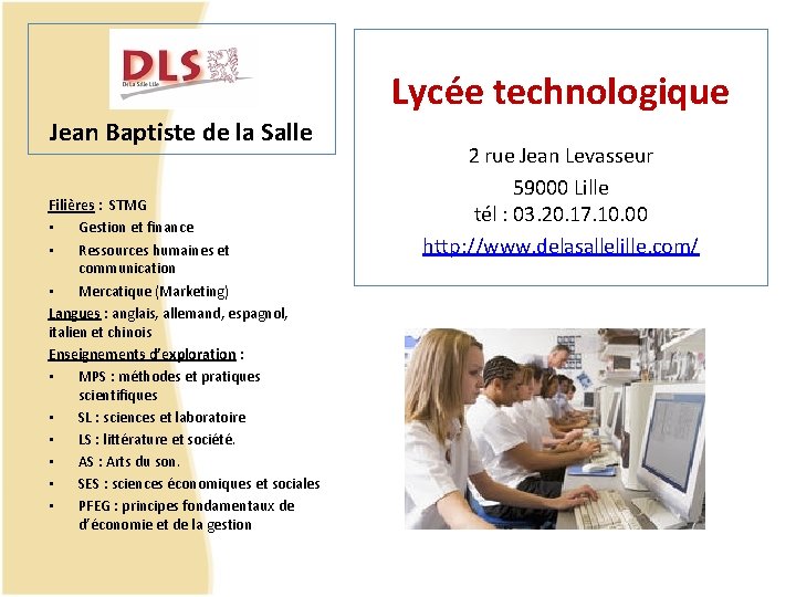 Lycée technologique Jean Baptiste de la Salle Filières : STMG • Gestion et finance