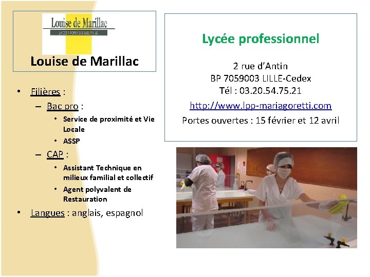 Lycée professionnel Louise de Marillac • Filières : – Bac pro : • Service