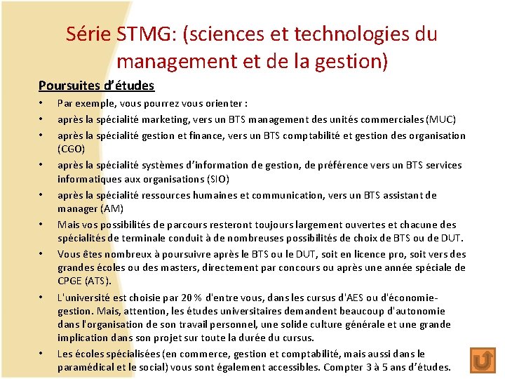 Série STMG: (sciences et technologies du management et de la gestion) Poursuites d’études •