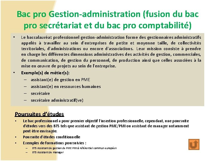 Bac pro Gestion-administration (fusion du bac pro secrétariat et du bac pro comptabilité) •