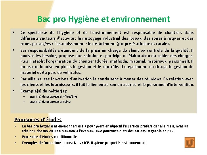 Bac pro Hygiène et environnement • • Ce spécialiste de l'hygiène et de l'environnement