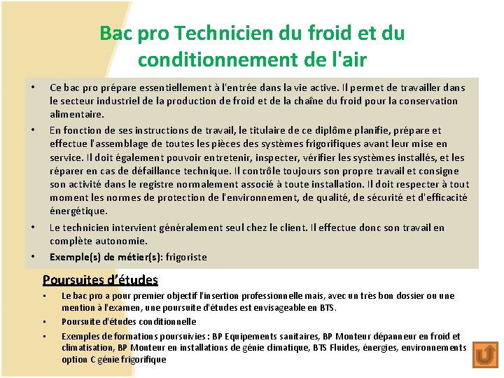 Bac pro Technicien du froid et du conditionnement de l'air Ce bac pro prépare