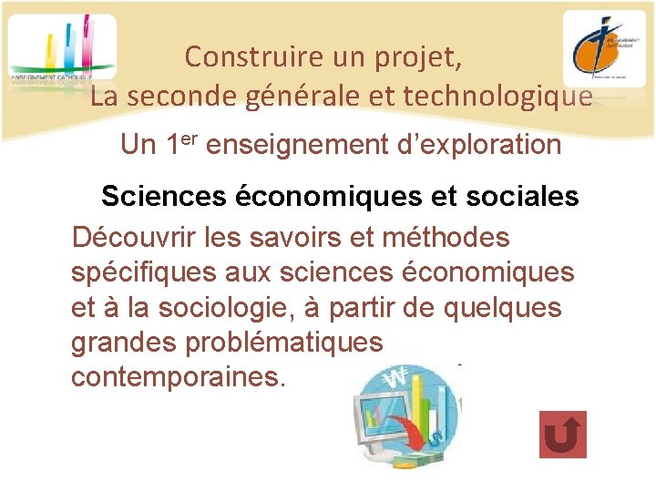 Construire un projet, La seconde générale et technologique Un 1 er enseignement d’exploration Sciences