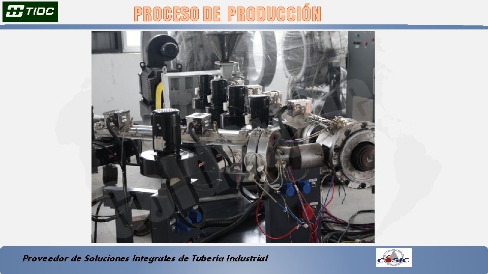 PROCESO DE PRODUCCIÓN Proveedor de Soluciones Integrales de Tubería Industrial 