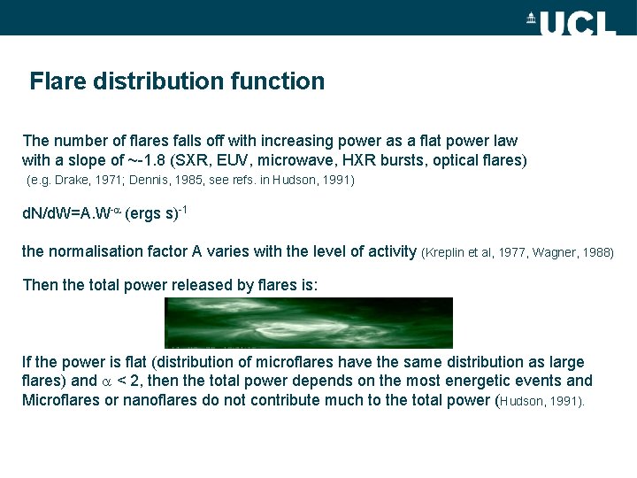 Flare distribution function The number of flares falls off with increasing power as a