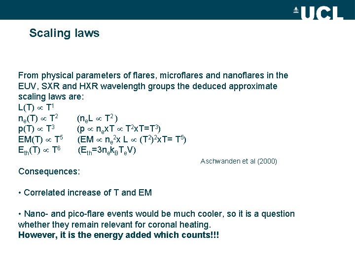 Scaling laws From physical parameters of flares, microflares and nanoflares in the EUV, SXR