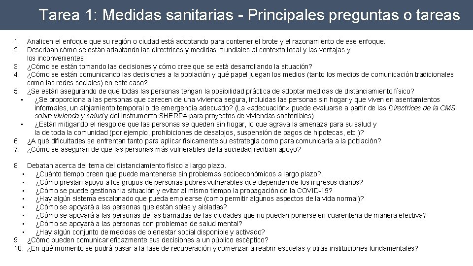 Tarea 1: Medidas sanitarias - Principales preguntas o tareas 1. 2. Analicen el enfoque