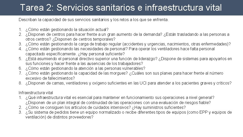 Tarea 2: Servicios sanitarios e infraestructura vital Describan la capacidad de sus servicios sanitarios