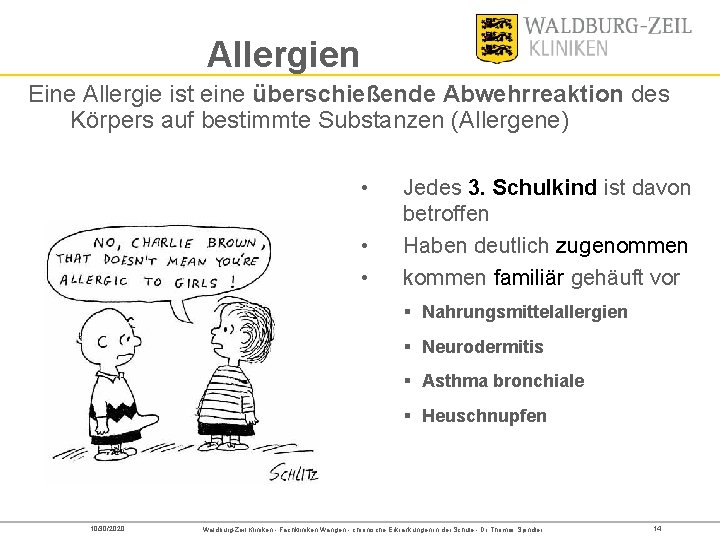 Allergien Eine Allergie ist eine überschießende Abwehrreaktion des Körpers auf bestimmte Substanzen (Allergene) •