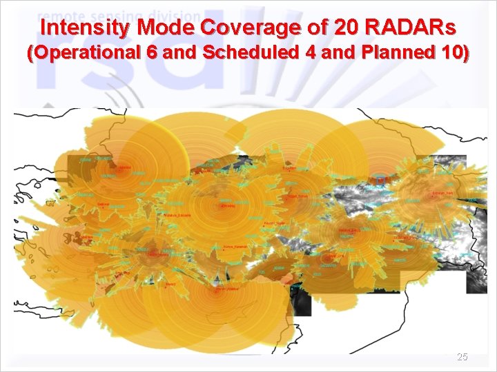 Intensity Mode Coverage of 20 RADARs (Operational 6 and Scheduled 4 and Planned 10)
