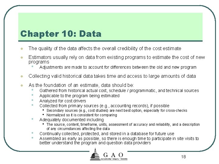 Chapter 10: Data l The quality of the data affects the overall credibility of