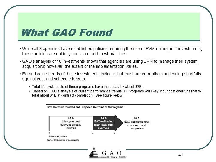 What GAO Found • While all 8 agencies have established policies requiring the use