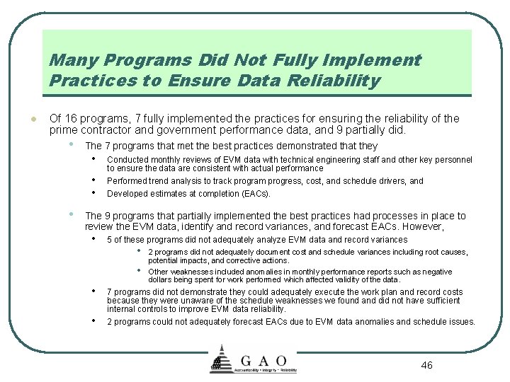 Many Programs Did Not Fully Implement Practices to Ensure Data Reliability l Of 16