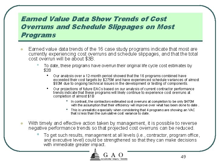 Earned Value Data Show Trends of Cost Overruns and Schedule Slippages on Most Programs