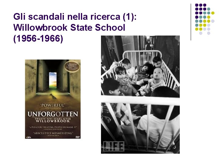 Gli scandali nella ricerca (1): Willowbrook State School (1956 -1966) 