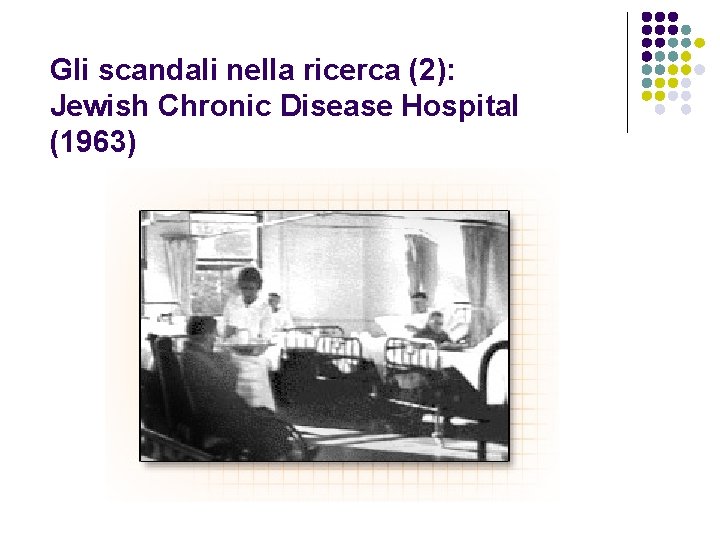 Gli scandali nella ricerca (2): Jewish Chronic Disease Hospital (1963) 