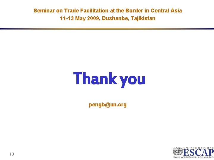 Seminar on Trade Facilitation at the Border in Central Asia 11 -13 May 2009,