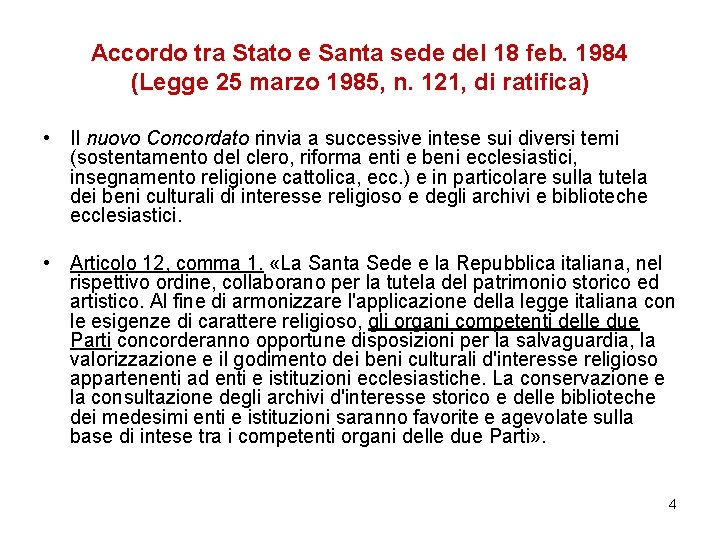 Accordo tra Stato e Santa sede del 18 feb. 1984 (Legge 25 marzo 1985,