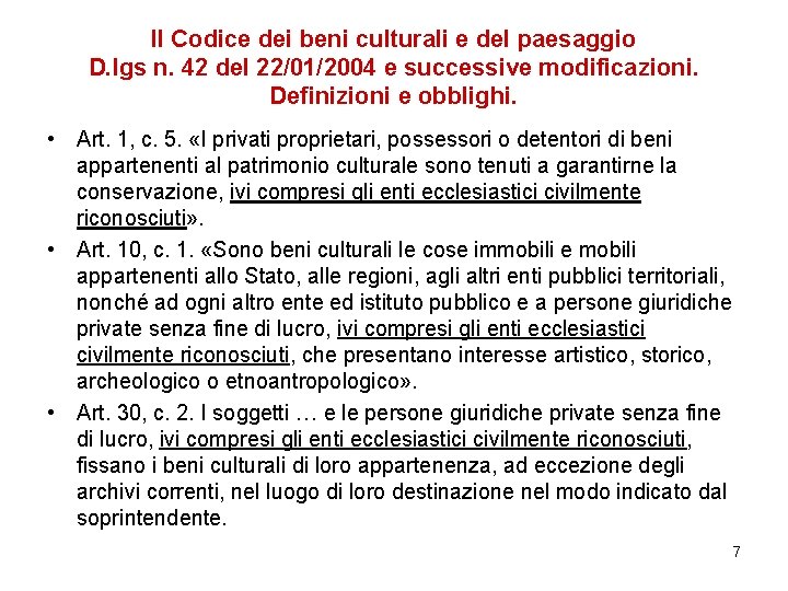 Il Codice dei beni culturali e del paesaggio D. lgs n. 42 del 22/01/2004