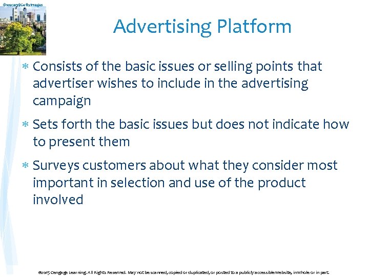 ©wecand/Getty. Images Advertising Platform Consists of the basic issues or selling points that advertiser