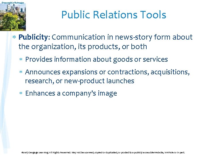 ©wecand/Getty. Images Public Relations Tools Publicity: Communication in news-story form about the organization, its