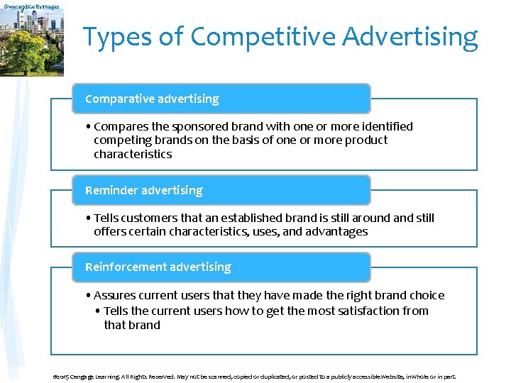 ©wecand/Getty. Images Types of Competitive Advertising Comparative advertising • Compares the sponsored brand with