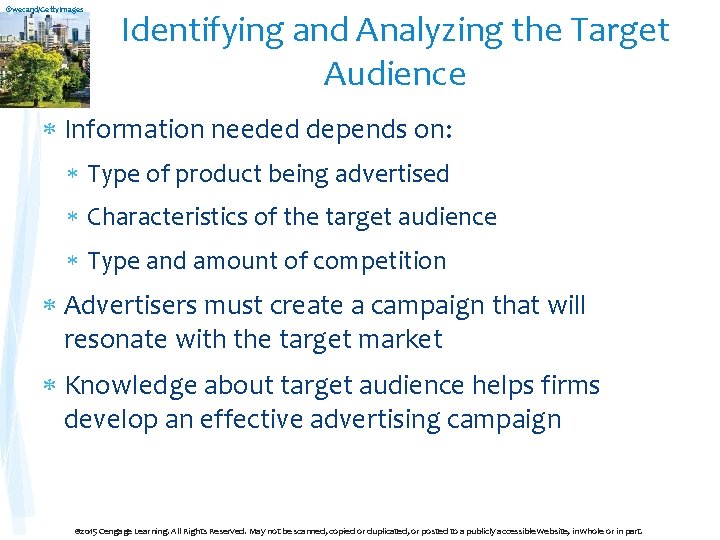 ©wecand/Getty. Images Identifying and Analyzing the Target Audience Information needed depends on: Type of