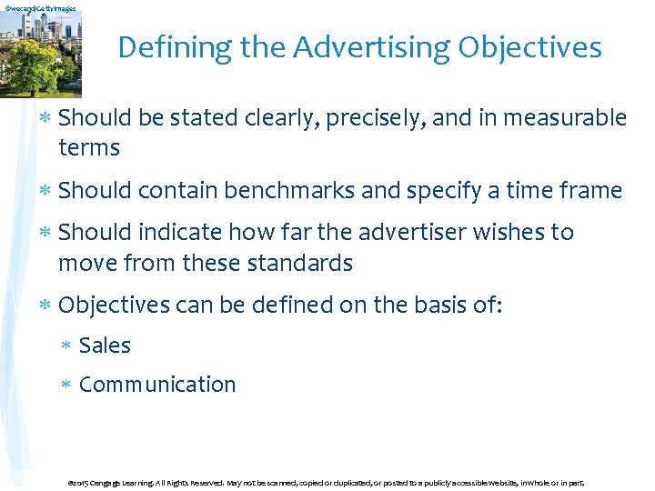 ©wecand/Getty. Images Defining the Advertising Objectives Should be stated clearly, precisely, and in measurable