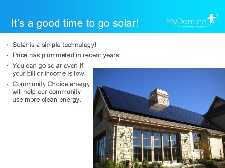 It’s a good time to go solar! ・ Solar is a simple technology! ・