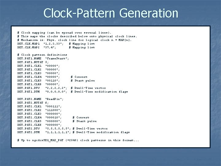 Clock-Pattern Generation # Clock mapping (can be spread over several lines). # This maps