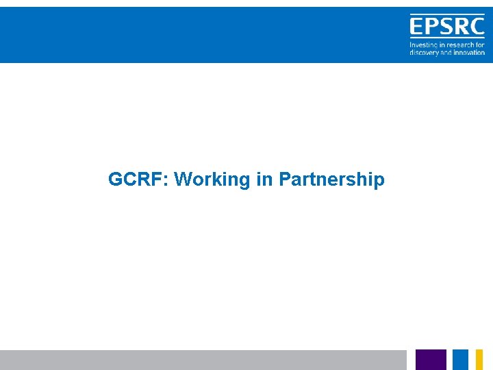  GCRF: Working in Partnership 