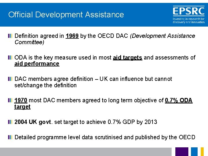  Official Development Assistance Definition agreed in 1969 by the OECD DAC (Development Assistance
