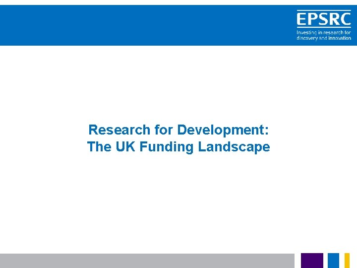  Research for Development: The UK Funding Landscape 