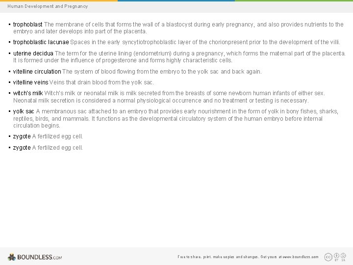 Human Development and Pregnancy • trophoblast The membrane of cells that forms the wall