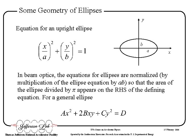 Some Geometry of Ellipses y Equation for an upright ellipse b a x In