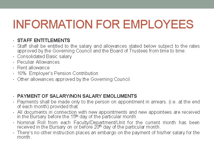 INFORMATION FOR EMPLOYEES • STAFF ENTITLEMENTS • Staff shall be entitled to the salary
