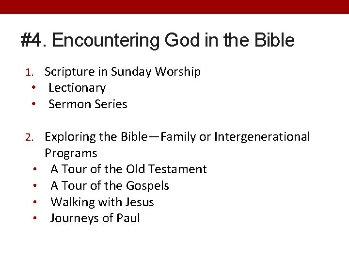 #4. Encountering God in the Bible 1. Scripture in Sunday Worship • Lectionary •