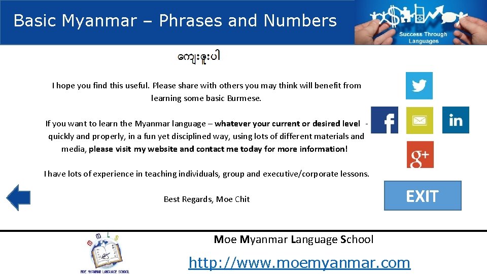 Basic Myanmar – Phrases and Numbers I hope you find this useful. Please share